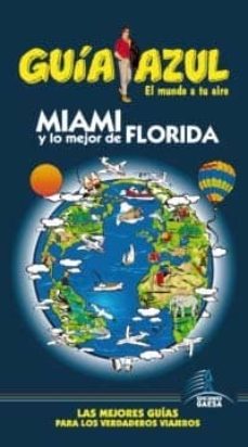 miami y lo mejor de florida 2013 (guia azul)-9788415847083