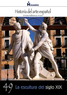 la escultura del siglo xix (ebook)-ernesto ballesteros arranz-9788415874683
