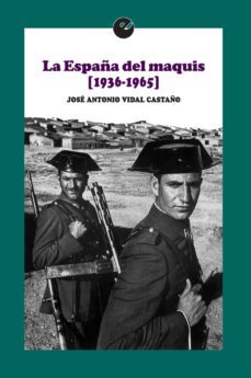 la españa del maquis (1936-1965)-9788415930983