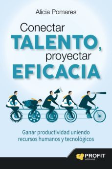 conectar talento, proyectar eficacia-alicia pomares-9788416115983