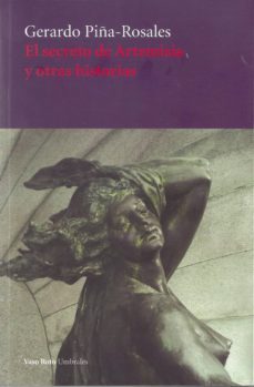 el secreto de artemisia y otras historias-gerardo piña rosales-9788416193783