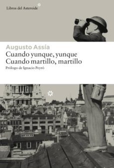 cuando yunque, yunque. cuando martillo, martillo (ebook)-augusto assia-9788416213283