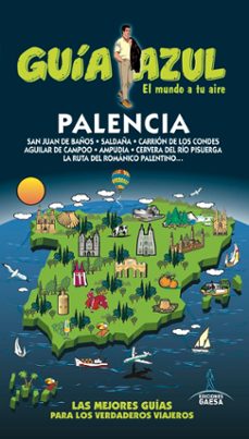 palencia 2016 (guia azul) 3ª ed.-jesus garcia marin-9788416766383