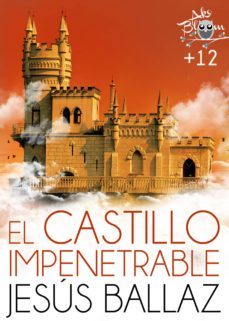 el castillo impenetrable (ebook)-jesus ballaz-9788416862283