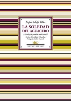 la soledad del aguacero-rafael adolfo tellez-9788416981083