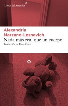 nada mas real que un cuerpo (ebook)-alexandria marzano lesnevich-9788417007683