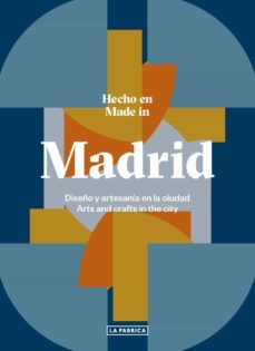 hecho en madrid: diseño y artesania en la ciudad-macarena navarro-9788417048983