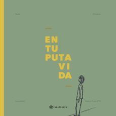 en tu puta vida-9788417103583