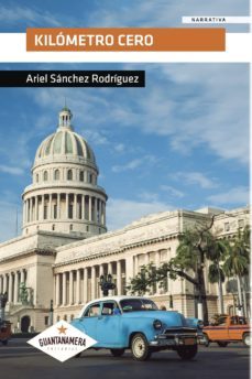 kilometro cero-ariel sanchez rodriguez-9788417104283