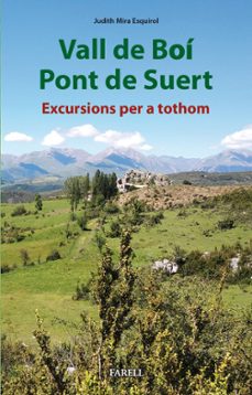 vall de boi i pont de suert: excursions per a tothom-judith mira esquirol-9788417116583