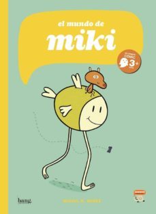 el mundo de miki-miguel b. nuñez-9788417178383