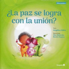 ¿la paz se logra con la union?-angelica lucas satiro-9788417219383