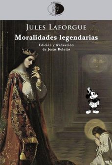 moralidades legendarias-jules laforgue-9788417231583