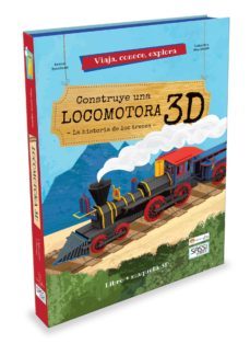 construye una locomotora 3d: viaja, conoce, explora-9788417299583