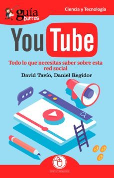 guíaburros youtube (ebook)-david tavio-daniel regidor-9788417681883
