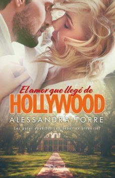 el amor que llego de hollywood (ebook)-alessandra torre-9788417683283