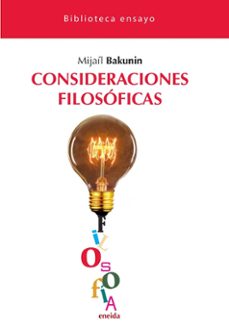 consideraciones filosoficas-mijail bakunin-9788417726683