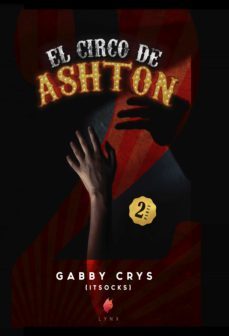 el circo de ashton 2 (ebook)-gabby (itsocks) crys-9788417832483
