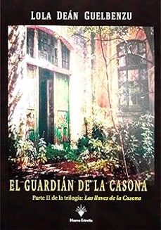 el guardian de la casona-lola dean guelbenzu-9788417857783