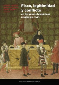 fisco, legitimidad y conflicto en los reinos hispnicos (siglos xiii-xvii) (ebook)-carlos laliena corbera-9788417873783