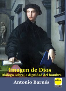 imagen de dios. dialogo sobre la dignidad del hombre (ebook)-antonio barnés vázquez-9788417892883