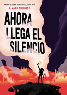 ahora llega el silencio-9788417922283