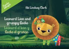 leonard el leon y gecko el gruñon-abi lindsay clark-9788417936983