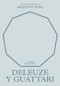 deleuze y guattari sobre la arquitectura-andrew ballantyne-9788417963583