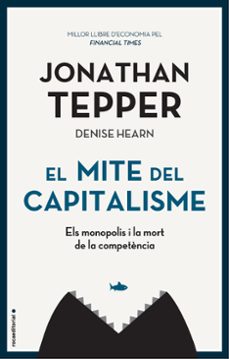 el mite del capitalisme (ebook)-jonathan tepper-9788418014383
