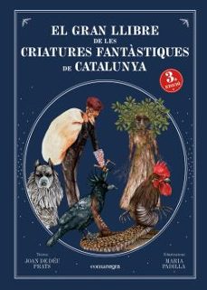 el gran llibre de les criatures fantastiques de catalunya (3a ed)-9788418022883