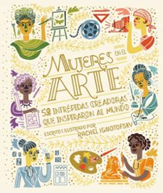 mujeres en el arte-rachel ignotofsky-9788418067983