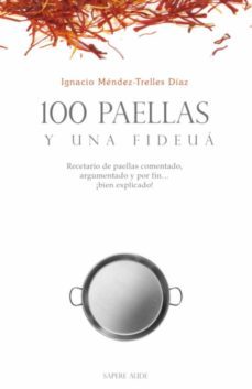 100 paellas y una fideua-ignacio mendez trelles diaz-9788418168383