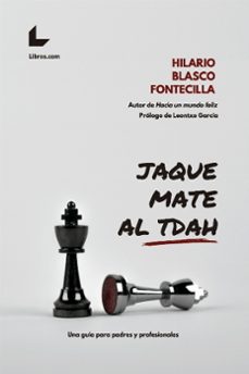 jaque mate al tdah-hilario blasco fontecilla-9788418261183