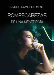 rompecabezas de una mente rota-enrique gamez clemente-9788418323683