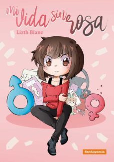 mi vida sin rosa-lizth bianc-9788418419683