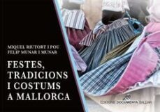 festes, tradicions i costums a mallorca-miquel riutort i pou-felip munar-9788418441783