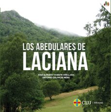 los abedulares de laciana-jose alfredo vicente orellana-antonio galan de mera-9788418463983