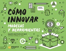como innovar. modelos y herramientas-alfons cornella-9788418464683
