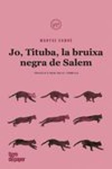 jo, tituba, la bruixa negra de salem-maryse conde-9788418705083
