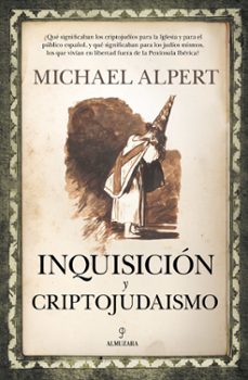 inquisicion y criptojudaismo-michael alpert-9788418709883
