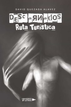 descarnados ? ruta turistica (ebook)-david quezada alavez-9788418856983