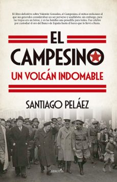el campesino, un volcan indomable-santiago pelaez perez-9788418952883