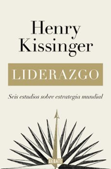 liderazgo: seis estudios sobre estrategia mundial-9788418967283