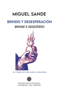 brindis y desesperación-miguel sande corral-9788418997983