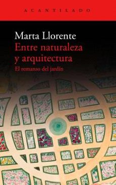 entre naturaleza y arquitectura (ebook)-marta llorente-9788419036803