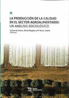 la produccion de la calidad en el sector agroalimentario: un analisis sociologico-9788419071583