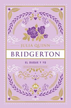 el duque y yo (bridgerton 1) (ed. especial)-julia quinn-9788419131683