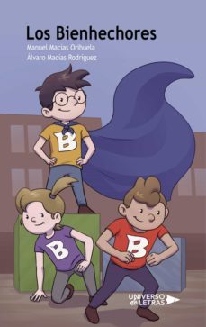 los bienhechores (ebook)-manuel macias orihuela-alvaro macias rodriguez-9788419139283