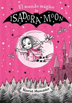 isadora moon - el mundo mágico de isadora moon (ebook)-harriet muncaster-9788419191083