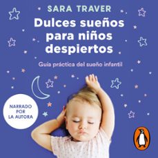 dulces sueños para niños despiertos (audiolibro)-sara traver-9788419248183